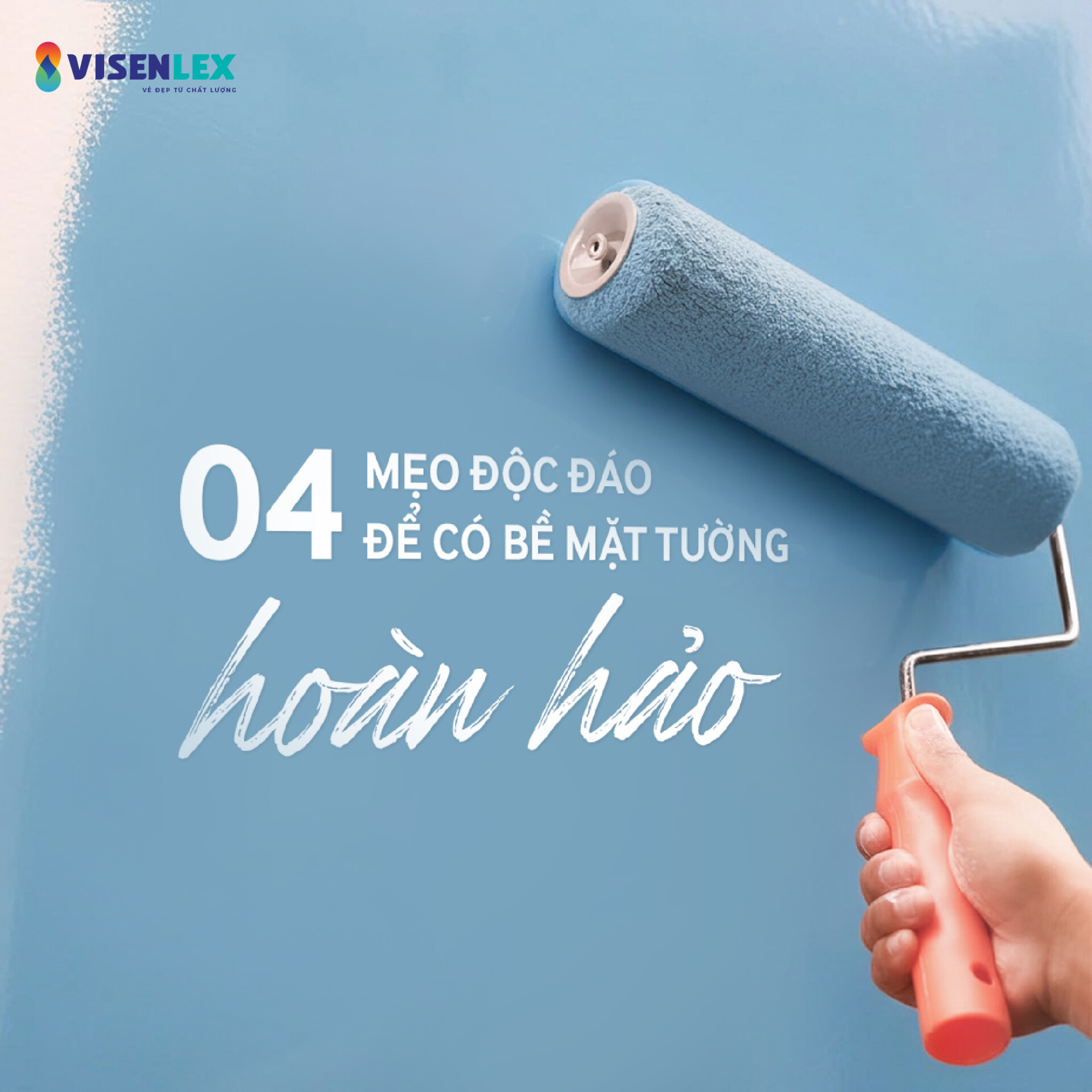 04 MẸO ĐỘC ĐÁO ĐỂ CÓ BỀ MẶT TƯỜNG HOÀN HẢO